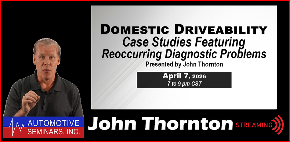 Domestic Driveability Case Studies Featuring Reoccurring Diagnostic Problems by John Thornton
