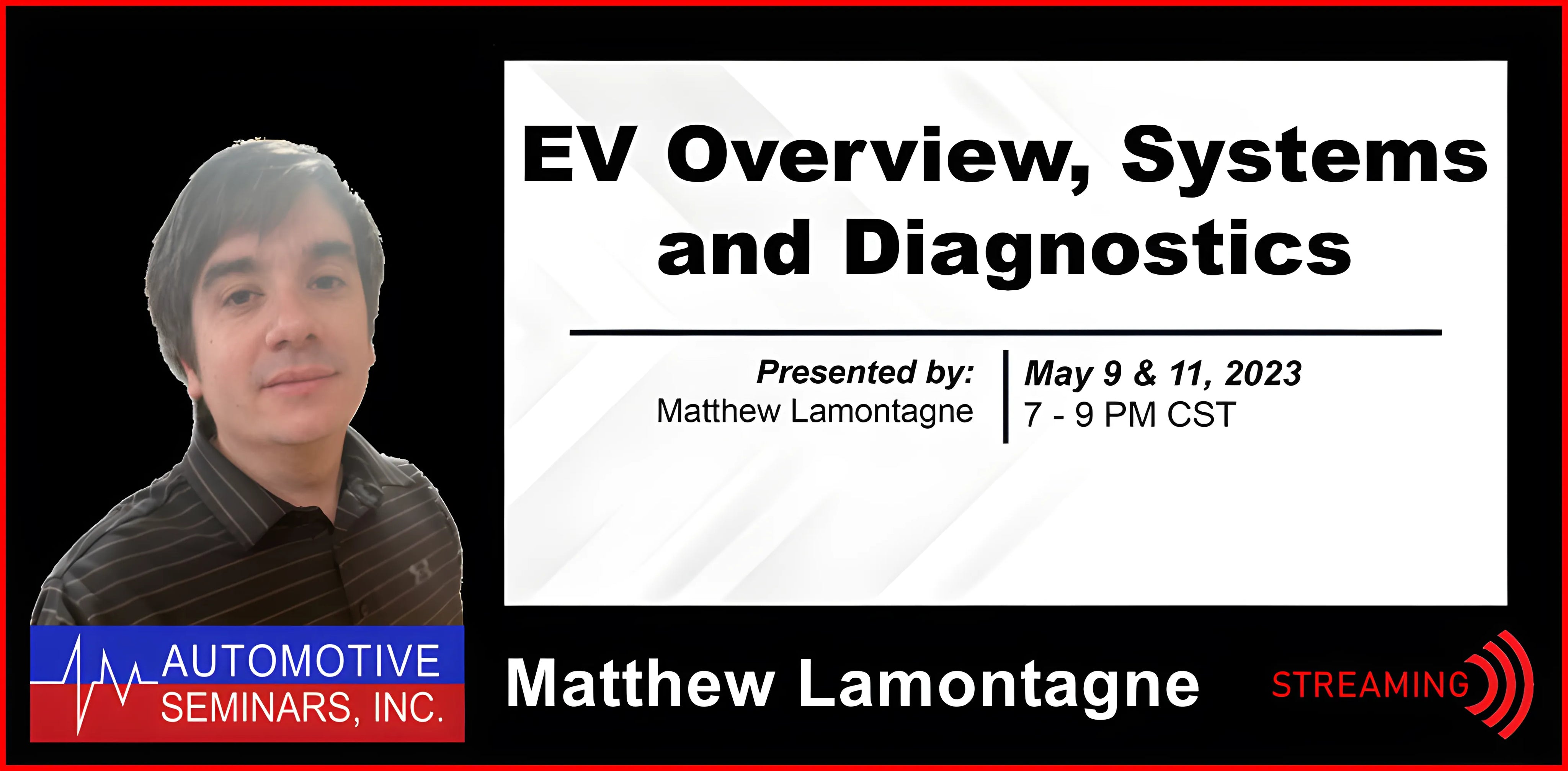 Electric Vehicle Overview, Systems and Diagnosis by Matthew Lamontagne