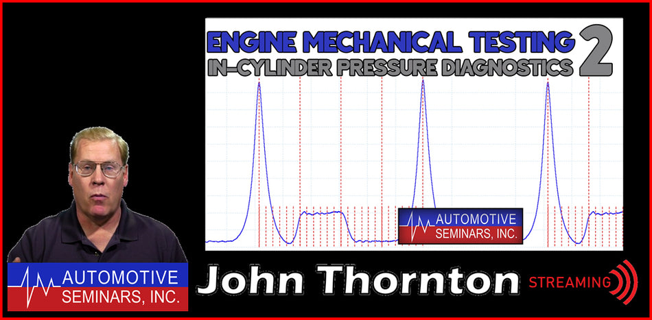 Engine Mechanical Testing: In-Cylinder Pressure Diagnostics 2, by John Thornton