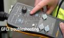 GFCI Troubleshooting